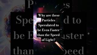 Faster Than Light Particles The Science of Tachyon [upl. by Morita207]