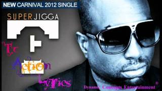 Super Jigga TC Action Soca 2012 LYRICS Wine And Bend Down Low [upl. by Mccreary]