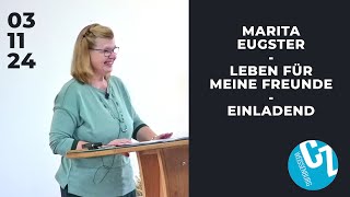 Leben für meine Freunde einladend  Marita Eugster  03112024 [upl. by Mikol]