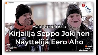 Haastattelussa Seppo Jokinen ja Eero Aho [upl. by Ssecnirp]