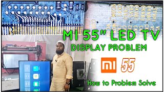 MI 55quot LED TV DISPLAY PROBLEM [upl. by Ahsanat]