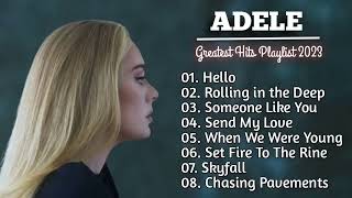 Adele Songs Playlist 2023  Best Songs Collection 2023  Adele Greatest Hits Songs Of All Time [upl. by Ariayek]