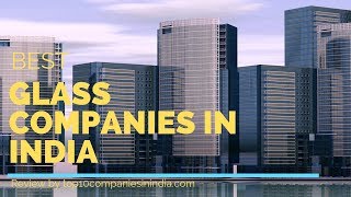 Top 10 Best Glass Companies In India  Best Glass Brands [upl. by Padriac]