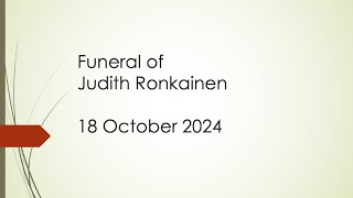 Funeral of Judith Ronkainen  130pm 181024 [upl. by Asirrom]