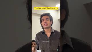 THE DAMAAD YOU DESERVE ♥️ soninlaw marriage relationship care hamzasyed indianfamily reaction [upl. by Nireves487]