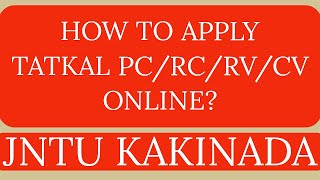 HOW TO APPLY JNTUK TATKAL PCRCRVCV ONLINE NEW WAY jntuk [upl. by Gilson]