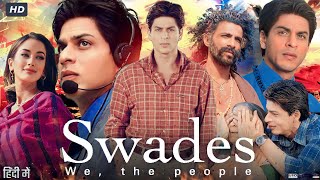 swadesh full hd movie in hindi  Facts amp information  swades full movie review  Shahrukh khan [upl. by Hedda]