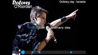 Dolores ORiordan  Ordinary day karaoke [upl. by Miner173]