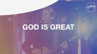 God Is Great  Hillsong Worship [upl. by Bigg810]