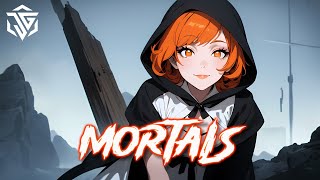 Nightcore  Mortals Lyrics [upl. by Osher]