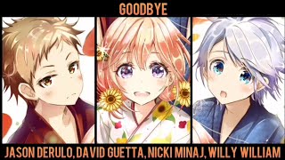 Nightcore Switching Vocals  Goodbye  Jason Derulo David Guetta Nicki Minaj Willy William [upl. by Ethbun]