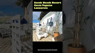 Sands Beach resort Costa Teguise Lanzarote lanzarote viral holidays travel costa Teguise [upl. by Gasperoni]