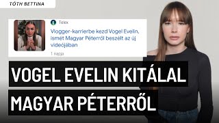 Vogel Evelin kitálal Magyar Péterről  Tóth Bettina [upl. by Jenni]