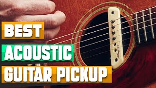 10 Most Popular Acoustic Guitar Pickups This Year [upl. by Van973]