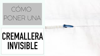 CÓMO poner una CREMALLERA INVISIBLE  Muy Fácil [upl. by Lehteb865]