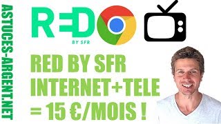 RED BY SFR forfait internet maison AVEC la télévision 15 € LE FORFAIT INTERNET MAISON LE MOINS CHER [upl. by Countess]