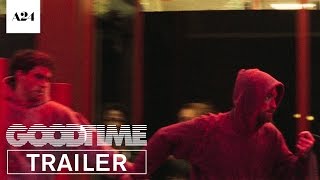 Good Time  Official Trailer HD  A24 [upl. by Esilehc]