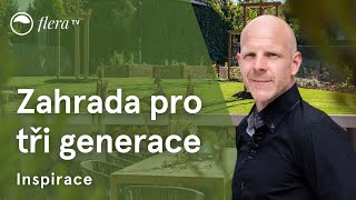 Zahrada pro tři generace  Inspirativní zahrada  Flera TV [upl. by Mindi]