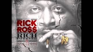 Rick Ross  Rich Forever [upl. by Yttap]