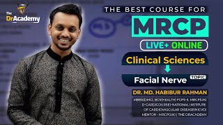 MRCP  1 Exam Preparation 643 MONTHS  Facial Nerve Clinical Sciences  The DrAcademy [upl. by Sibel]