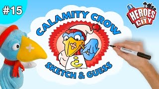 Heroes of the City – Ep 015 Sketch amp Guess with Calamity Crow  Car Cartoons  Car Cartoons [upl. by Gaal834]