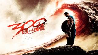 300 Rise Of An Empire  End Credits  Soundtrack Score [upl. by Saffier]