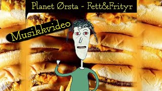 Planet Ørsta  Ørsta FettampFrityr Offisiell Musikkvideo [upl. by Camel]