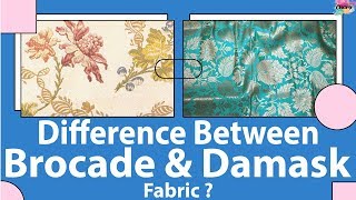 Do you know the difference between brocade fabric and damask fabrics [upl. by Assilat]