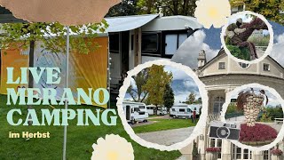 Live Merano Camping im Herbst [upl. by Leandro]