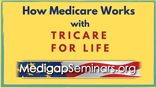 How Medicare Works with TRICARE for Life [upl. by Buddie456]