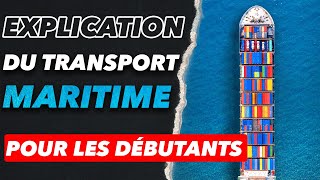 Explication du transport international maritime pour les débutants  Formation ImportExport 2024 [upl. by Aip60]