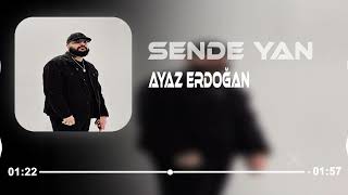 Ayaz Erdoğan  Sende Yan Fatih Baturay Remix [upl. by Perot]