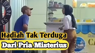 HADIAH TAK TERDUGA DARI PRIA MISTERIUS [upl. by Znieh]