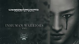 CLUBLANDERS  WORLD OF LOVE  Inhuman Warriors  2020  Remix HQ [upl. by Ralfston261]