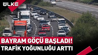 KurbanBayramı Göçü Başladı Otoyollarda Trafik Yoğunluğu Arttı haber [upl. by Lowndes439]