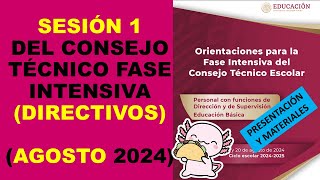 Soy Docente SESIÓN 1 DEL CONSEJO TÉCNICO FASE INTENSIVA DIRECTIVOS Y SUPERVISIÓN AGOSTO 2024 [upl. by Quintus]