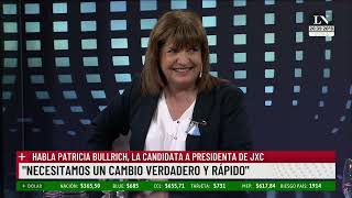 Patricia Bullrich quotNecesitamos un cambio verdadero y rápidoquot [upl. by Adnac]