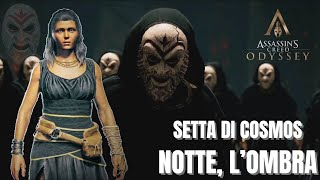 NOTTE LOMBRA  NYX THE SHADOW  SETTA DI COSMOS  OCCHI DI COSMOS  ASSASSINS CREED ODYSSEY [upl. by Luwana]