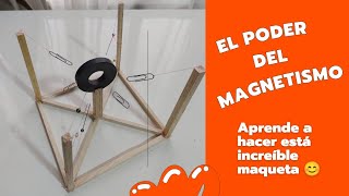 MAQUETA DE MAGNETISMO experimento con imanes paso a paso [upl. by Gussman]