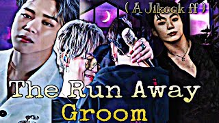 jikook FF The Runaway Groom 1 jikook kookmin minkook [upl. by Nnylsoj819]