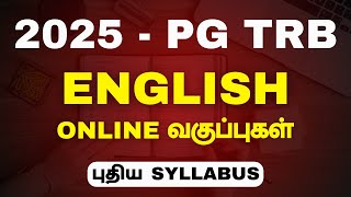 2025  PG  TRB  ENGLISH  ONLINE வகுப்புகள் ஆரம்பம்  புதிய SYLLABUS [upl. by Anaujik]