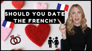 Why you SHOULDNT Date the French Personality Types That Should Beware of French Dating [upl. by Flosi]