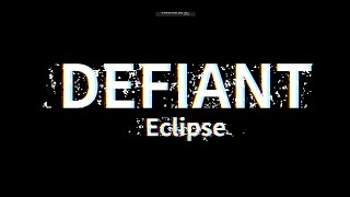 TRAILER  Defiant Eclipse [upl. by Melodie838]