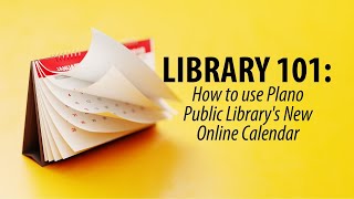 How to use Plano Public Librarys New Online Calendar [upl. by Selbbep]