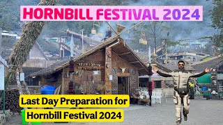 Last day preparation for Hornbill Festival 2024  Kisama Heritage Village Nagaland [upl. by Dearborn]