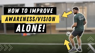 How to IMPROVE your AWARENESSVISION by YOURSELF [upl. by Annoet]