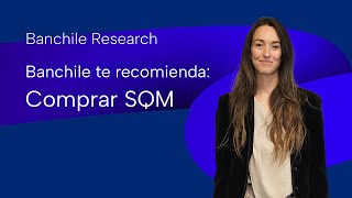 Banchile recomienda comprar SQM [upl. by Griffis]