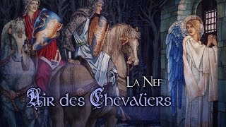 Air des Chevaliers  La Nef  Perceval and the Grail lyrics [upl. by Liggitt37]