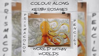 COLOUR ALONG  Kerby Rosanes  Worlds Within Worlds Part 1  Prismacolour Pencils [upl. by Seugirdor589]