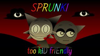 Sprunki but too kiD frIEndly animation tw gore and blood [upl. by Aterg]